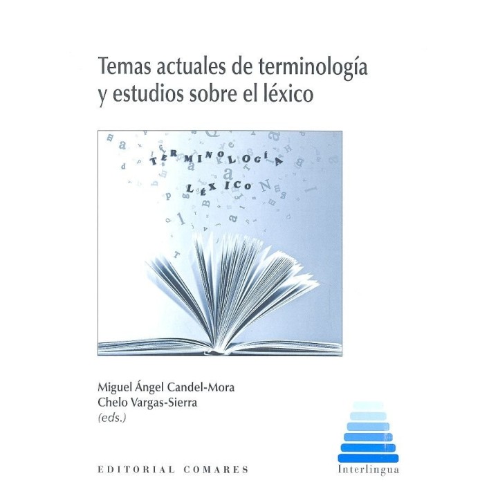 TEMAS ACTUALES DE TERMINOLOGIA Y ESTUDIOS SOBRE EL LEXICO