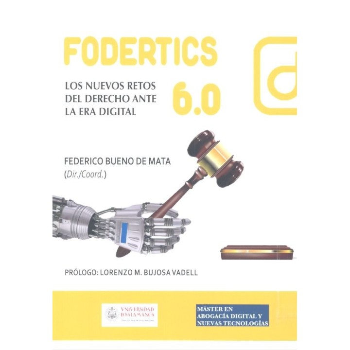 FODERTICS 6.0. LOS NUEVOS RETOS DEL DERECHO ANTE L