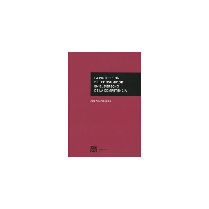 PROTECCION DEL CONSUMIDOR EN EL DERECHO DE LA COMPETENCIA,LA