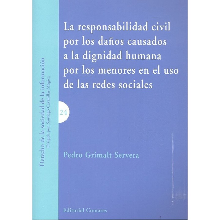 RESPONSABILIDAD CIVIL POR LOS DAÑOS CAUSADOS A LA DIGNIDAD