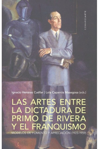 ARTES ENTRE LA DICTADURA DE PRIMO DE RIVERA FRANQUISMO MODE