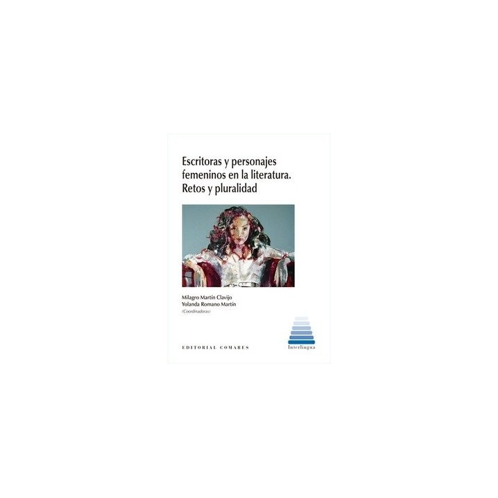 ESCRITORAS Y PERSONAJES FEMENINOS EN LITERATURA RETOS Y PLU
