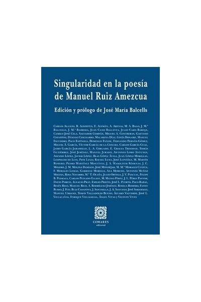 SINGULARIDAD EN LA POESIA DE MANUEL RUIZ AMEZCUA