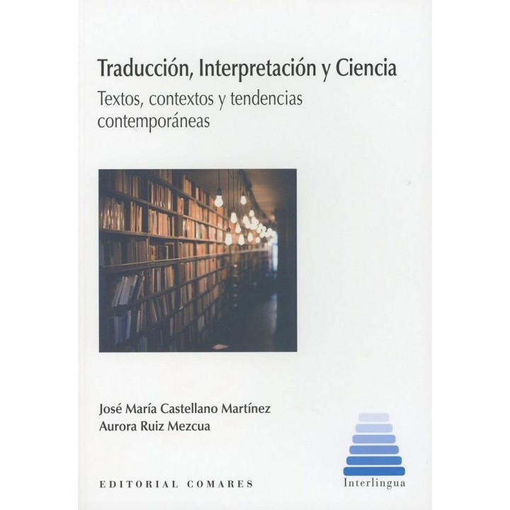 TRADUCCION INTERPRETACION Y CIENCIA