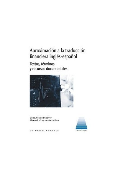 APROXIMACION A LA TRADUCCION FINANCIERA INGLES ESPAÑOL TEXT