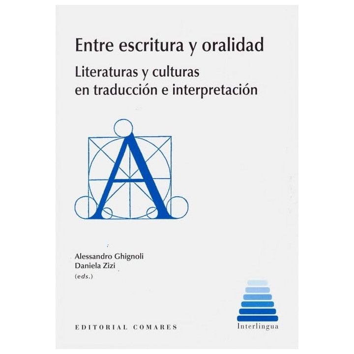 ENTRE ESCRITURA Y ORALIDAD LITERATURAS Y CULTURAS EN TRADUC