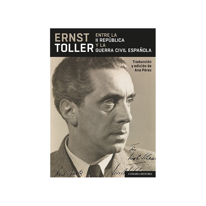 ERNST TOLLER ENTRE LA II REPUBLICA Y LA GUERRA CIVIL ESPAÑO