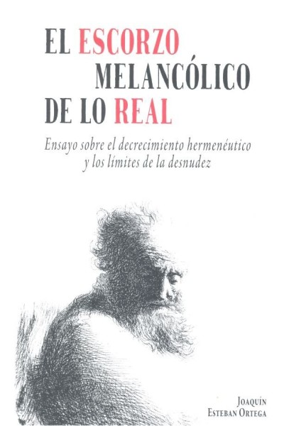 ESCORZO MELANCOLICO DE LO REAL
