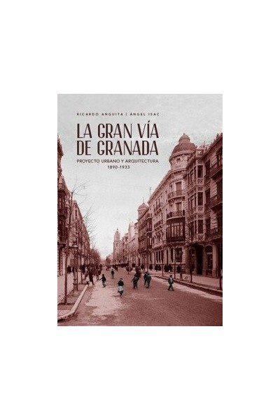 LA GRAN VÍA DE GRANADA