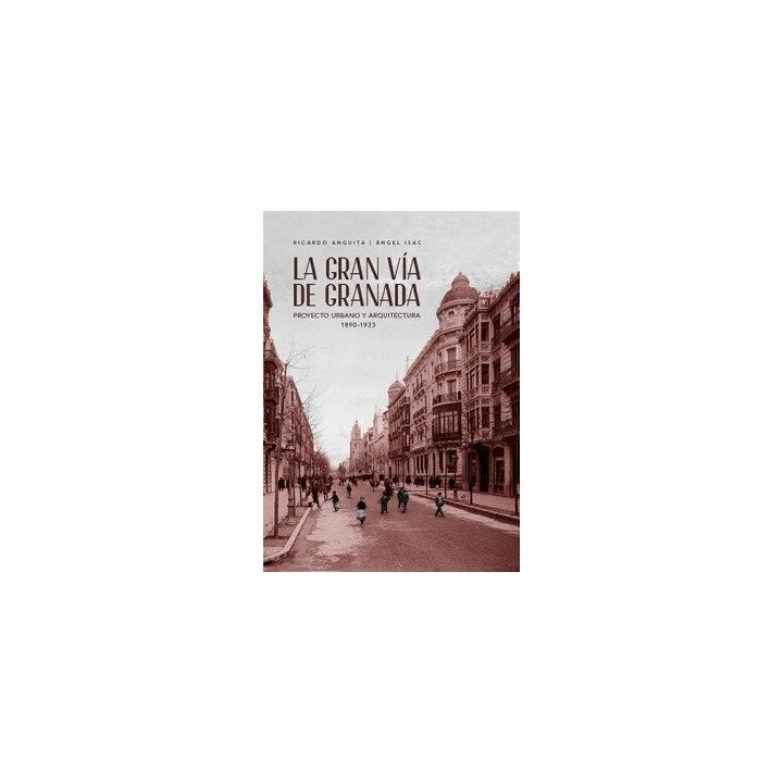 LA GRAN VÍA DE GRANADA