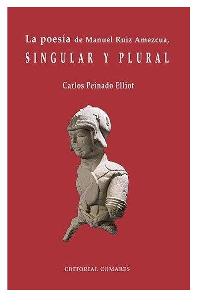 POESIA DE MANUEL RUIZ AMEZCUA SINGULAR,LA