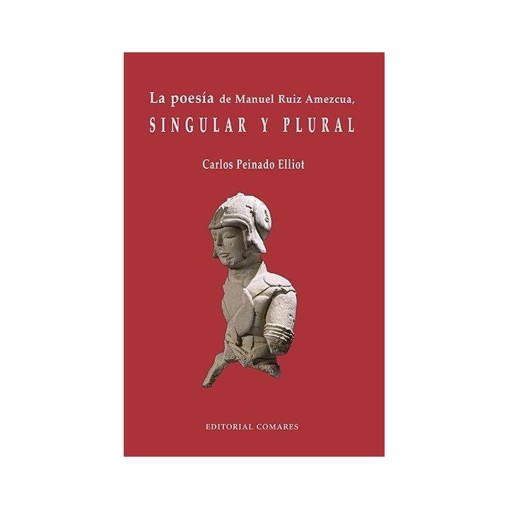 POESIA DE MANUEL RUIZ AMEZCUA SINGULAR,LA