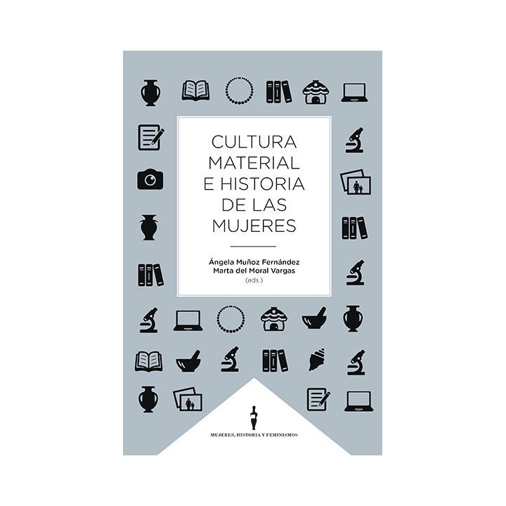 CULTURA MATERIAL E HISTORIA DE LA MUJERES