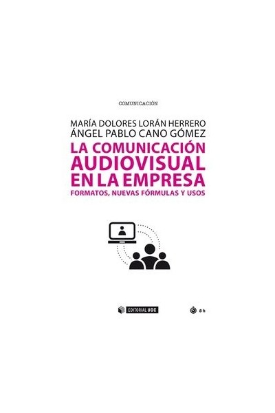COMUNICACION AUDIOVISUAL EN LA EMPRESA,LA