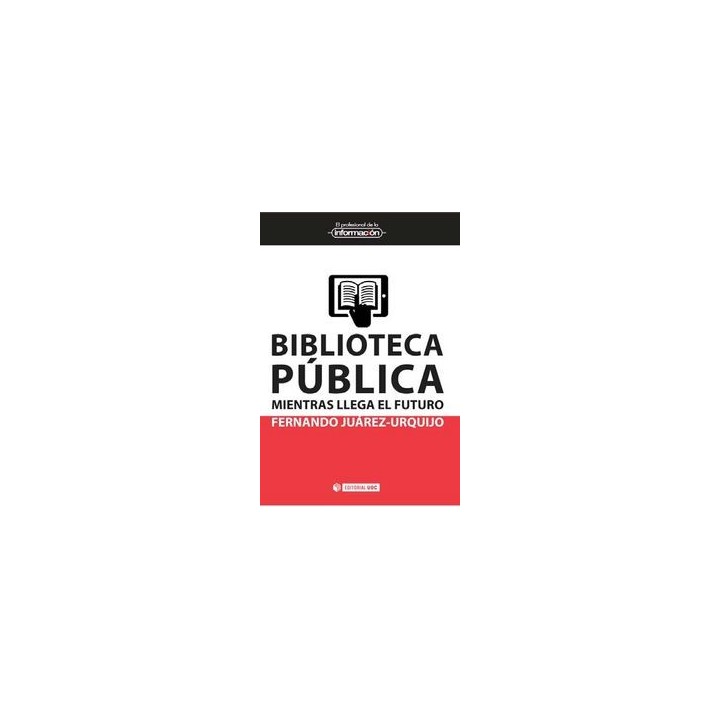 BIBLIOTECA PUBLICA MIENTRAS LLEGA EL FUTURO