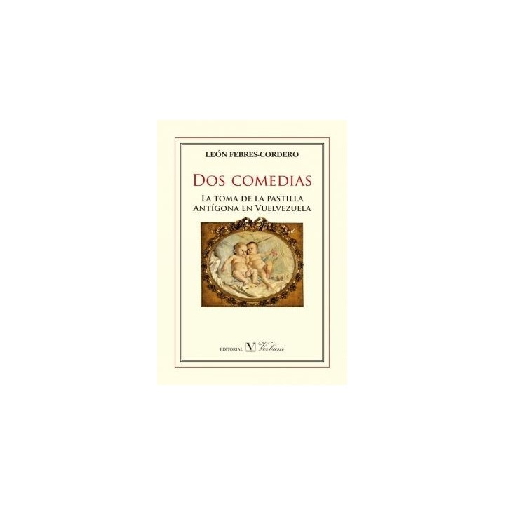 DOS COMEDIAS: LA TOMA DE LA PASTILLA Y ANTIGONA EN VENEZUELA