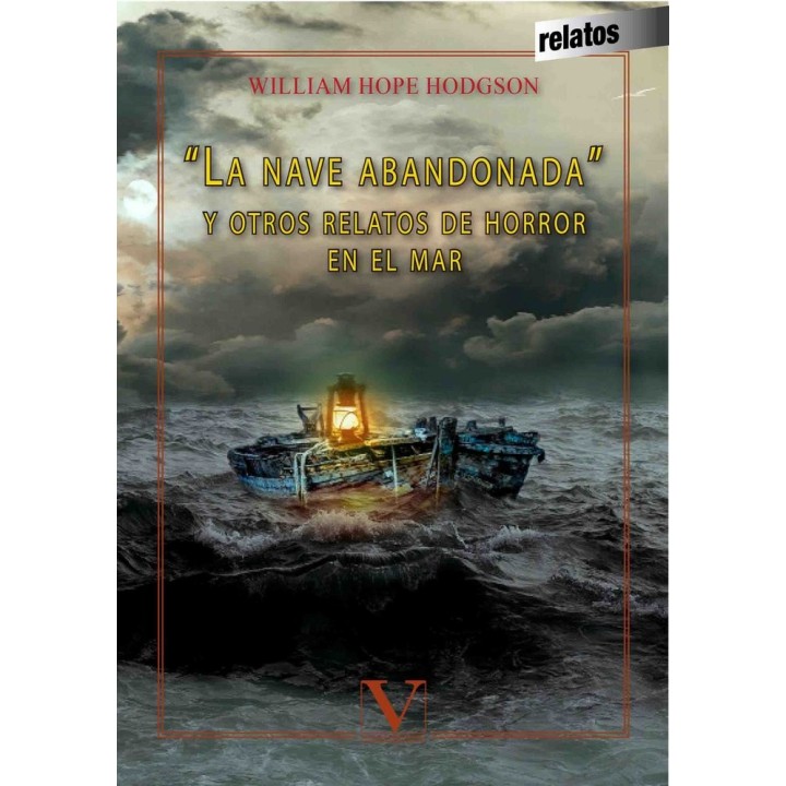 LA NAVE ABANDONADA Y OTROS RELATOS DE HO