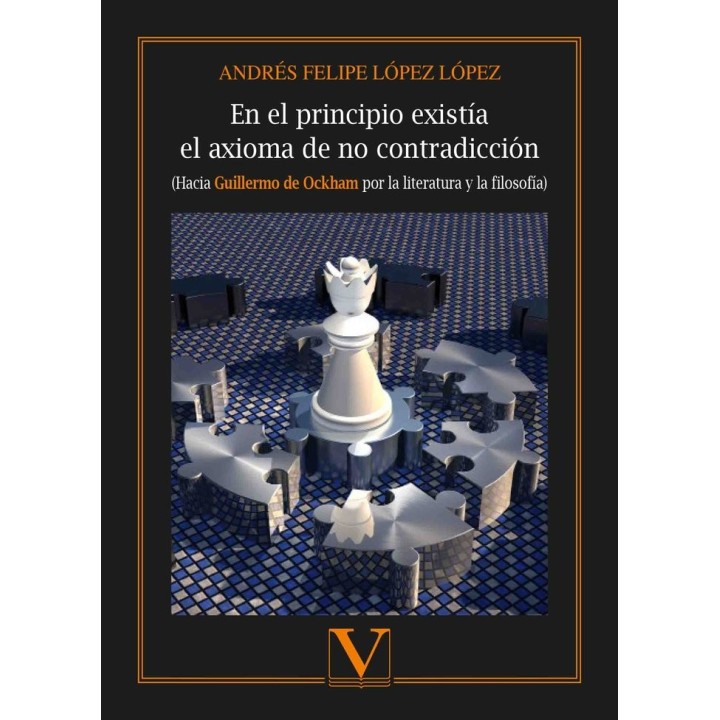 EN EL PRINCIPIO EXISTIA EL AXIOMA DE NO CONTRADICCION