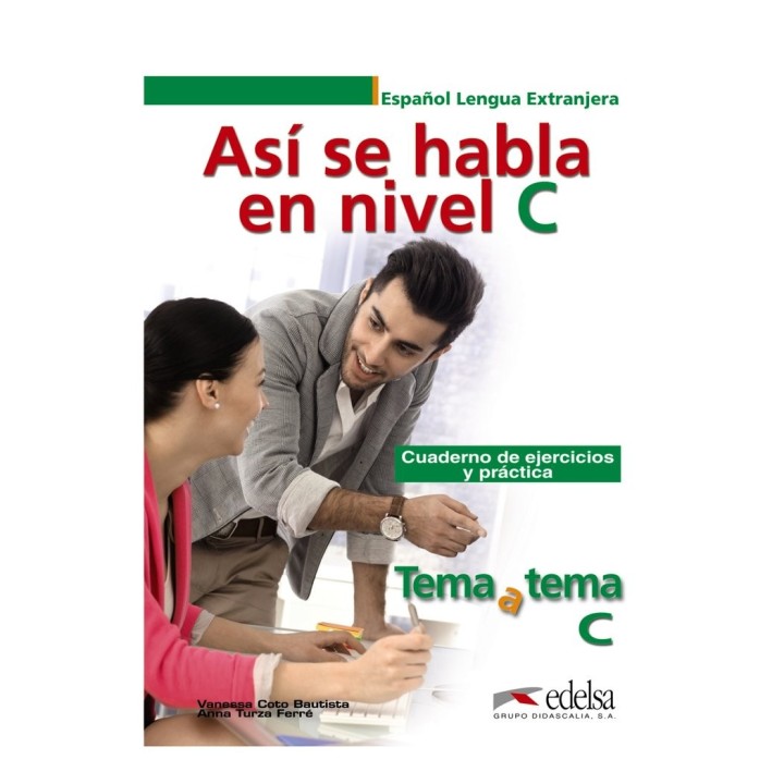 ASI SE HABLA EN NIVEL C EJERC.PRACTICA TEMA A TEMA C