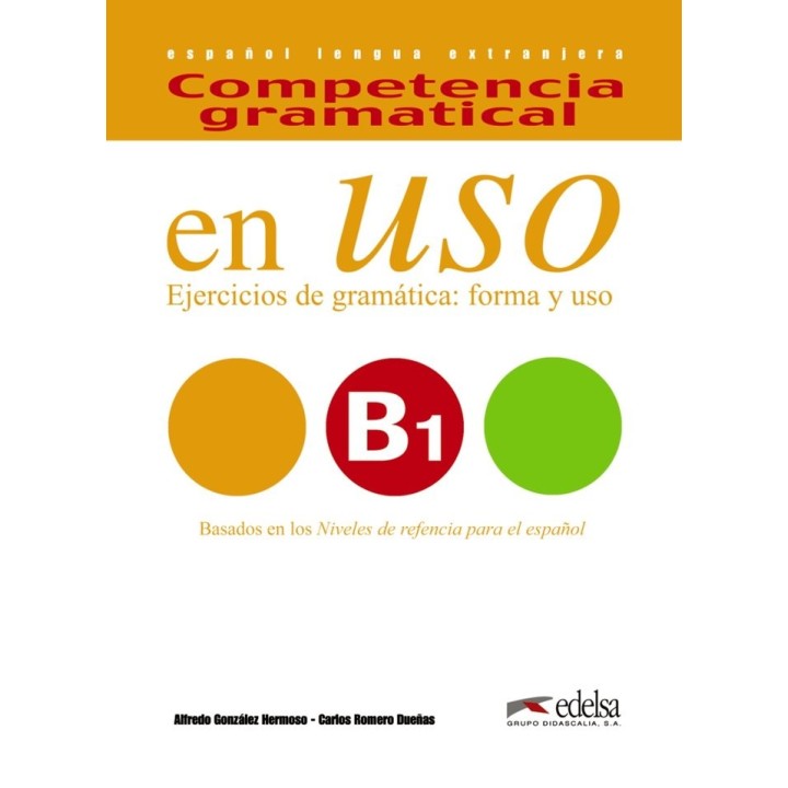 COMPETENCIA GRAMATICAL USO B1 ALUMNO NE