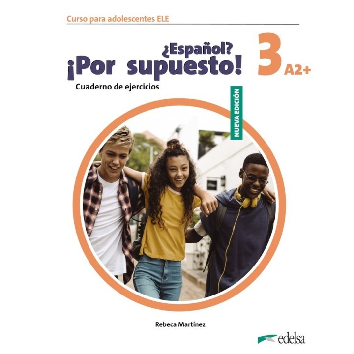 NUEVO ESPAÑOL POR SUPUESTO 3 A2+ CUADERNO DE EJERCICIOS