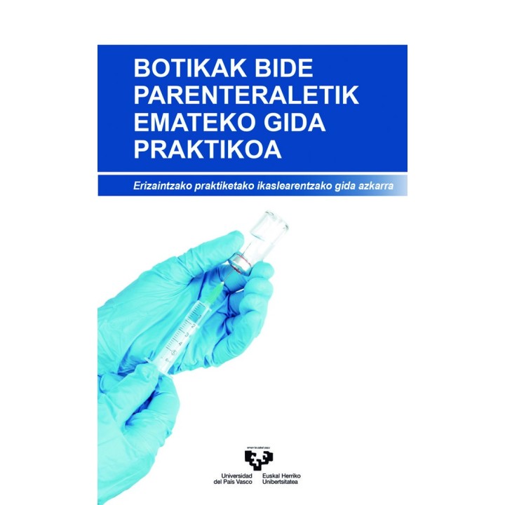 BOTIKAK BIDE PARENTERALETIK EMATEKO GIDA PRAKTIKOA