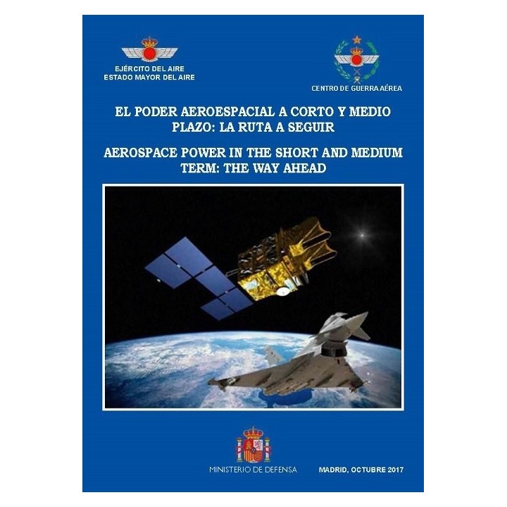 PODER AEROESPACIAL A CORTO Y MEDIO PLAZO: LA RUTA A SEGUIR,