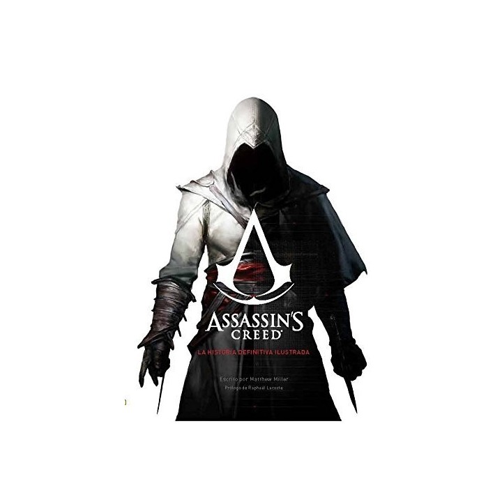 ASSASSINS CREED LA HISTORIA DEFINITIVA ILUSTRADA