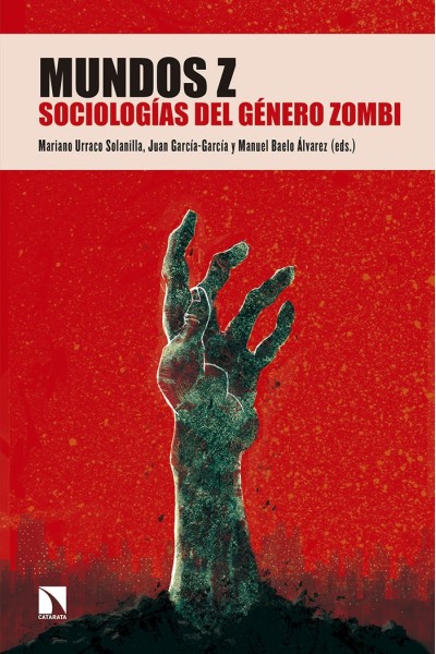 MUNDOS Z SOCIOLOGIAS DEL GENERO ZOMBI