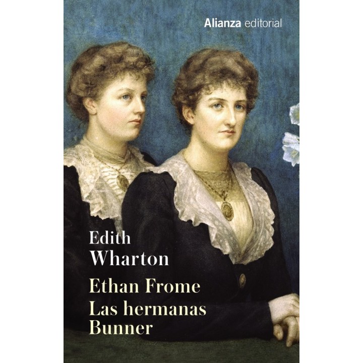 ETHAN FROME LAS HERMANAS BUNNER