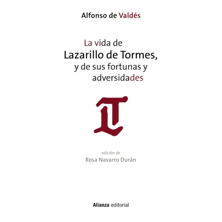 VIDA DE LAZARILLO DE TORMES Y DE SUS FORTUNAS Y ADVERSIDADE