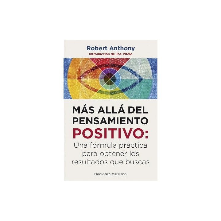 MAS ALLA DEL PENSAMIENTO POSITIVO