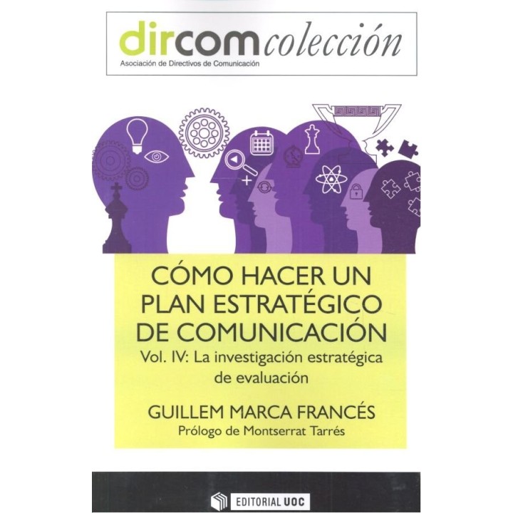 COMO HACER UN PLAN ESTRATEGICO DE COMUNICACION VOL IV LA IN