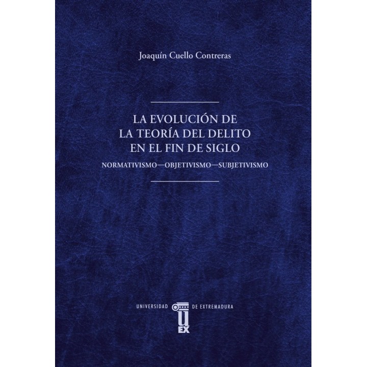 LA EVOLUCION DE LA TEORIA DEL DELITO EN EL FIN DE SIGLO