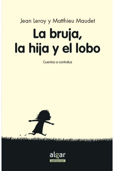 BRUJA, SU HIJA Y EL LOBO,LA