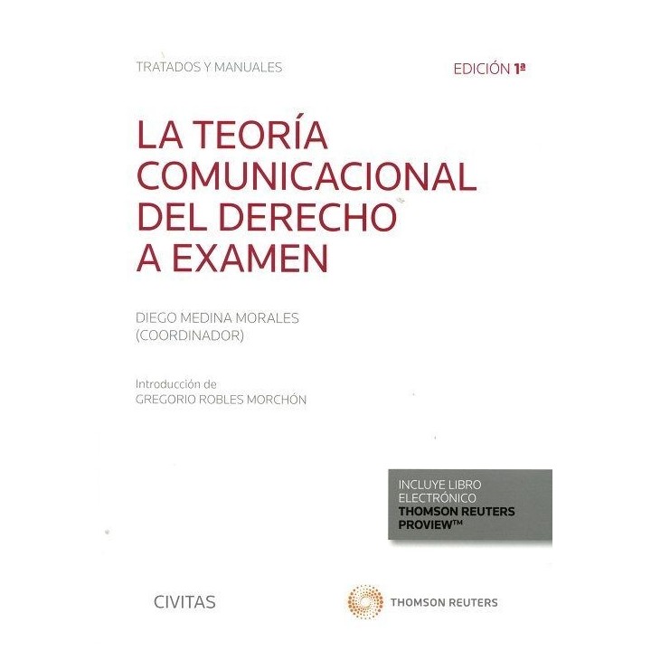 TEORIA COMUNICACIONAL DEL DERECHO A EXAMEN,LA