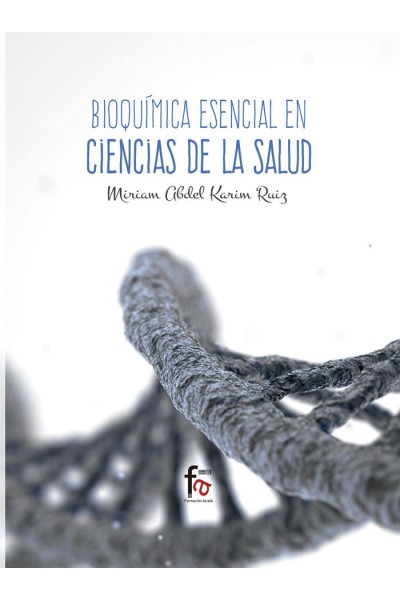 BIOQUIMICA ESENCIAL EN CIENCIAS DE LA SALUD