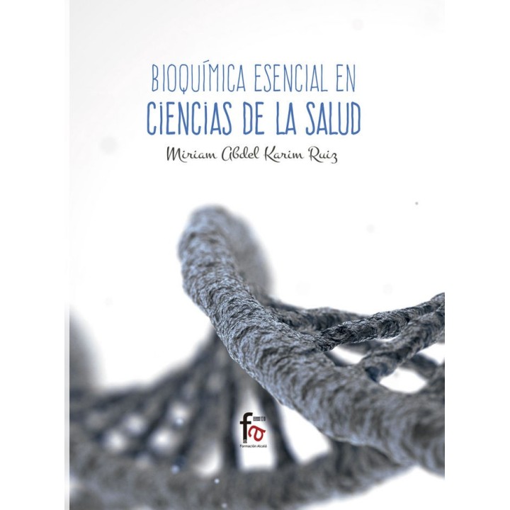 BIOQUIMICA ESENCIAL EN CIENCIAS DE LA SALUD