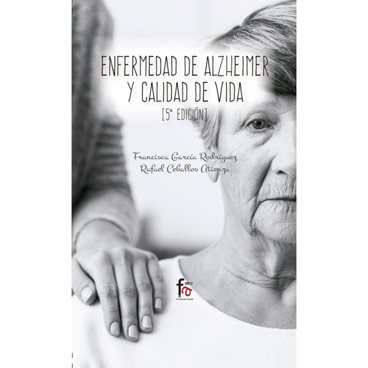 ENFERMEDAD DE ALZHEIMER Y CALIDAD DE VIDA 5ªEDICION