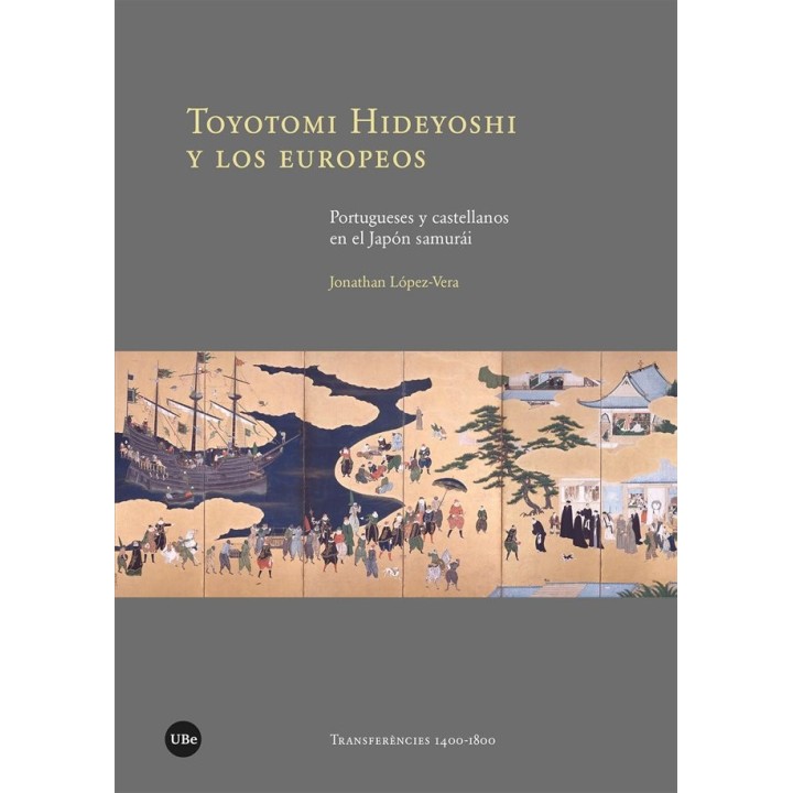 TOYOTOMI HIDEYOSHI Y LOS EUROPEOS