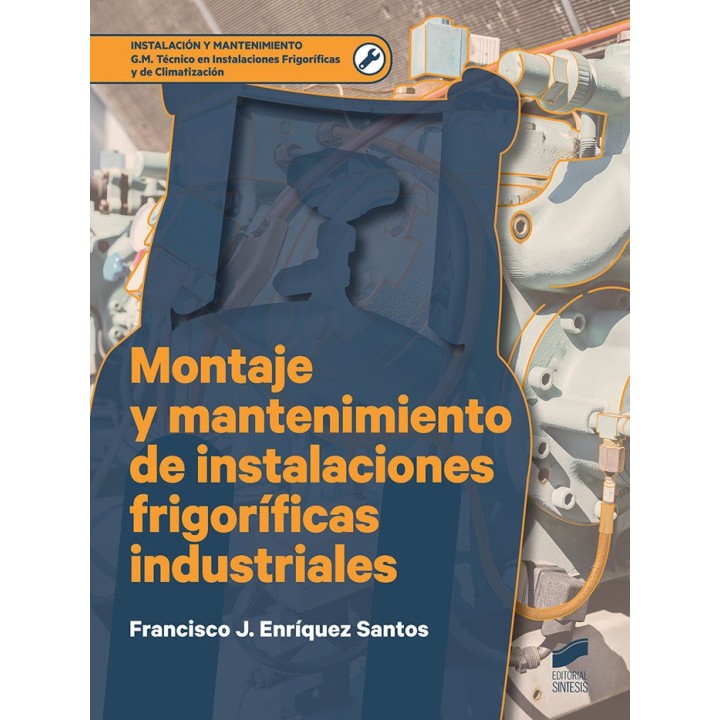MONTAJE Y MANTENIMIENTO DE INSTALACIONES FRIGORIFICAS INDUST