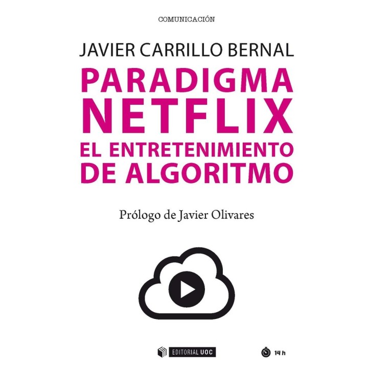 PARADIGMA NETFLIX EL ENTRETENIMIENTO DE ALGORITMO