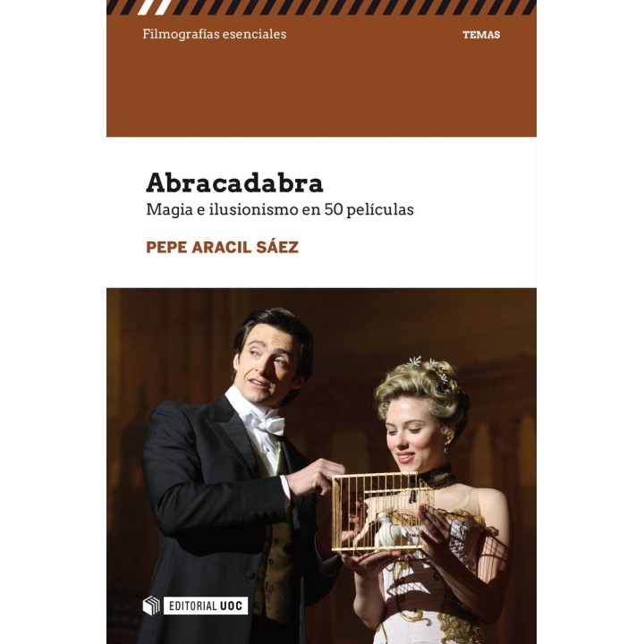 ABRACADABRA MAGIA E ILUSIONISMO EN 50 PELICULAS