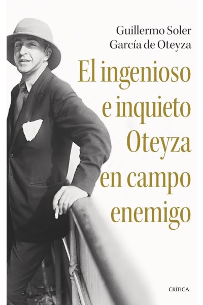 EL INGENIOSO E INQUIETO OTEYZA EN CAMPO ENEMIGO