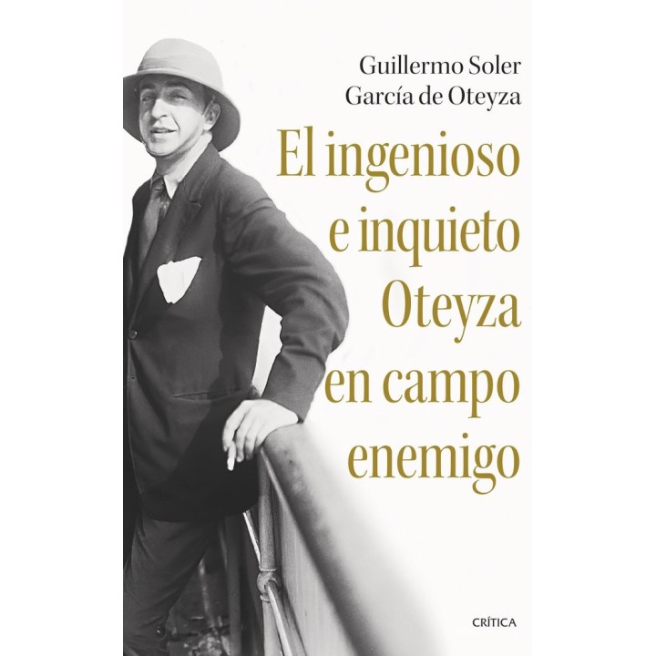 EL INGENIOSO E INQUIETO OTEYZA EN CAMPO ENEMIGO