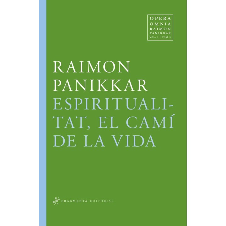 ESPIRITUALITAT, EL CAMI DE LA VIDA