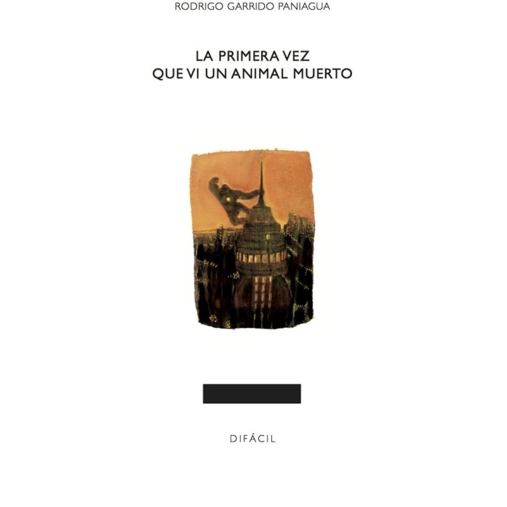 PRIMERA VEZ QUE VI UN ANIMAL MUERTO,LA