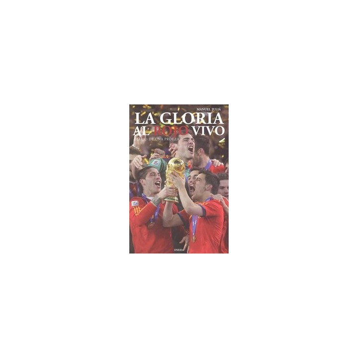 GLORIA AL ROJO VIVO,LA