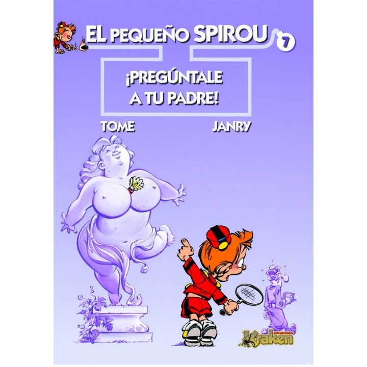 PEQUEÑO SPIROU 7 PREGUNTALE A TU PADRE