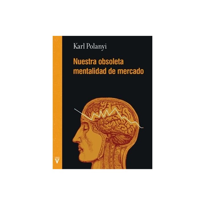 NUESTRA OBSOLETA MENTALIDAD DE MERCADO